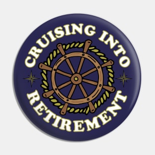 Cruising into Retirement Funny Quote Pin