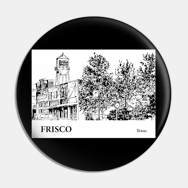 Frisco - Texas Pin by Lakeric