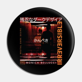 Irreversible Movie Pin