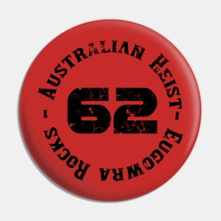 Australian Heist (Black) Pin