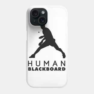 Human Blackboard Phone Case