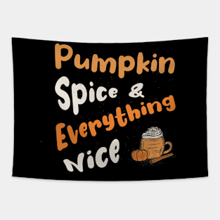 Pumpkin Spice and Everything Nice Cute Pumpkin Graphic Letters Tapestry