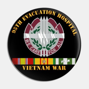 95th Evacuation Hospital - Vietnam War w  V N SVC Pin