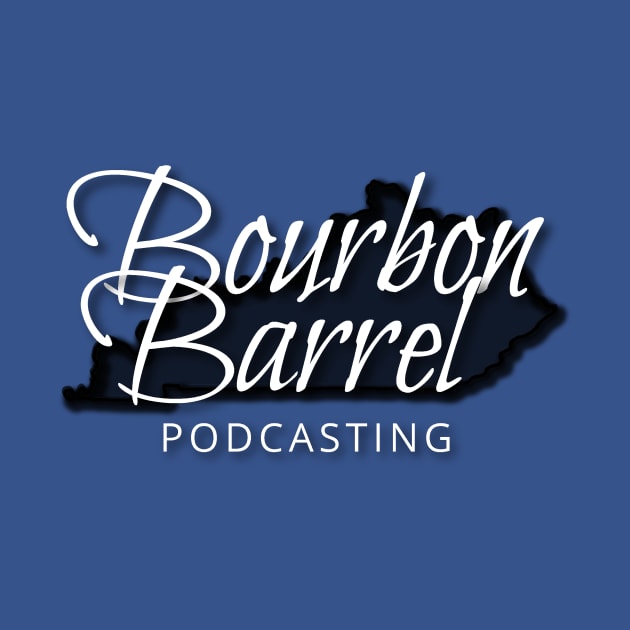 Bourbon Barrel Podcasting by BBPodcasting