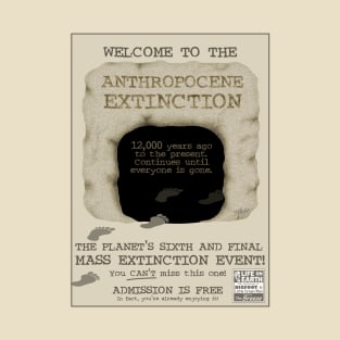 Welcome to the Anthropocene Extinction T-Shirt