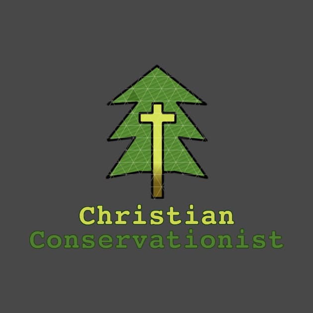 Christian Conservationist Gospel Evergreen w/ Cross by ChristianInk