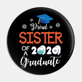 Proud Sister Of A 2020 Graduate Senior With Face Mask Toilet Paper Fighting Coronavirus 2020 Pin