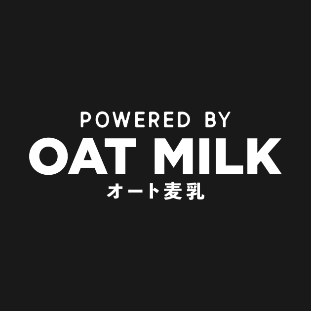 Powered By Oat Milk by Slow Creative