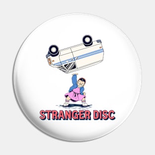 Stranger Disc Pin