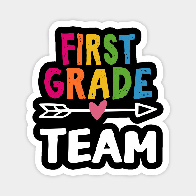 First Grade Team First Grade Team Back To School Magnet