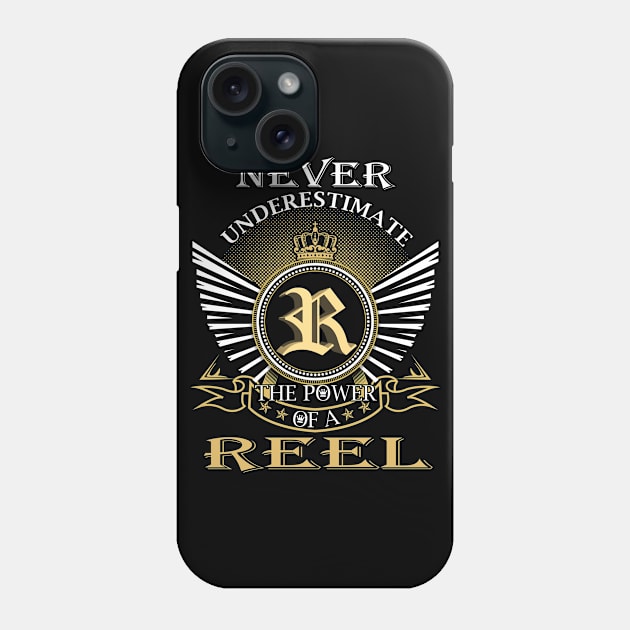 Never Underestimate REEL Phone Case by Nap