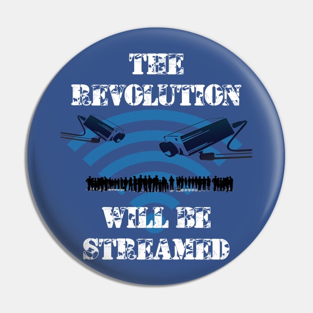 Revolution Will Be Streamed Graphic Tee Pin by BasementMaster