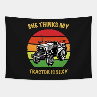 She Thinks My Tractor is Sexy Tapestry