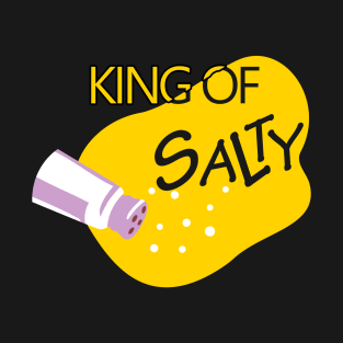 King of Salty T-Shirt