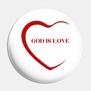 GOD IS LOVE Pin