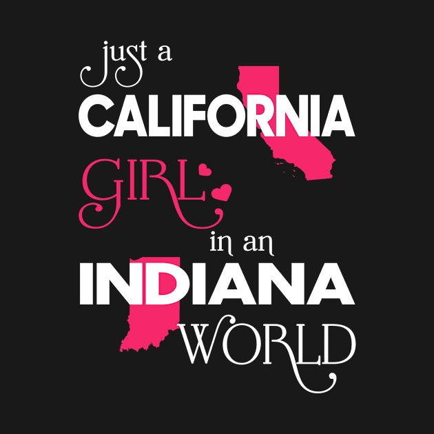 Just California Girl In Indiana World by FaustoSiciliancl