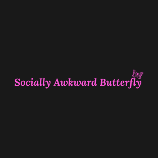 Socially Awkward Butterfly T-Shirt