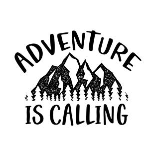 adventure is calling T-Shirt