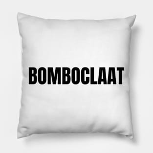 Bomboclaat Pillow