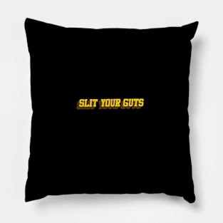 slit your guts Pillow