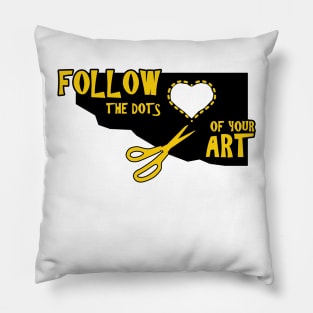 Inspirational artist quote Pillow