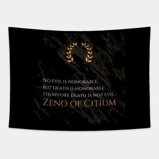 Honorable Perspective: 'No evil is honorable; but death is honorable; therefore death is not evil.' -Zeno of Citium Design Tapestry