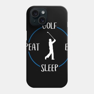 Golf Eat Sleep Repeat Gift For Golfers & Golf Players Phone Case