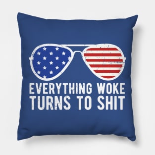 everything woke turns to shit Pillow