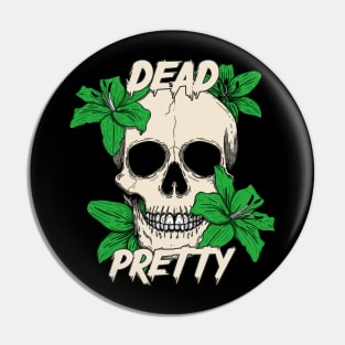 Dead Pretty Pin