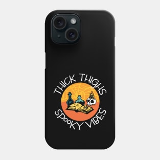 Thick Thighs Spooky Vibes Spell Book, Potions, Skull Phone Case