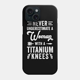 Knee Replacement Funny Woman Surgery Recovery Arthroplasty Phone Case