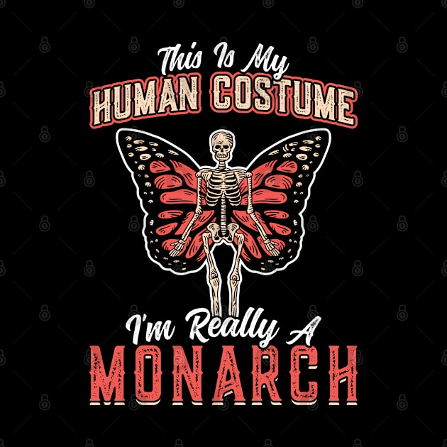 This Is My Human Costume I'm Really A Monarch by Peco-Designs