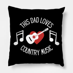 This dad Loves Country Music Pillow