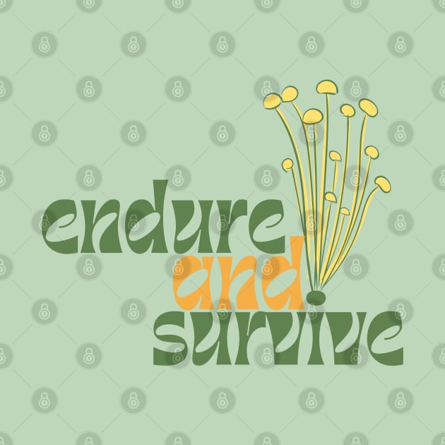 tlou endure and survive mushroom typography by FRH Design