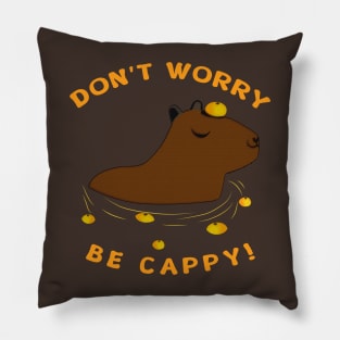 dont worry be cappy Pillow
