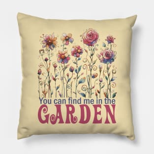 You can find me in the Garden Pillow