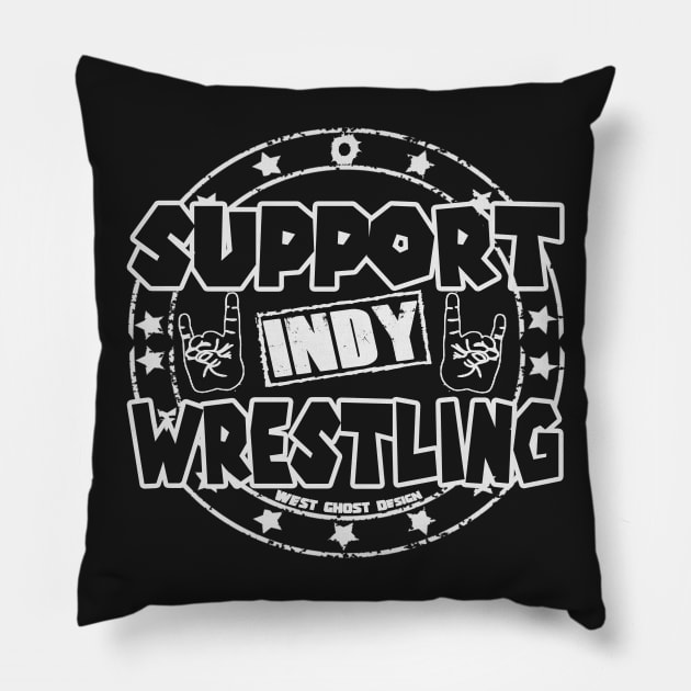 SUPPORT INDY WRESTLING #2sweet Pillow by WestGhostDesign707