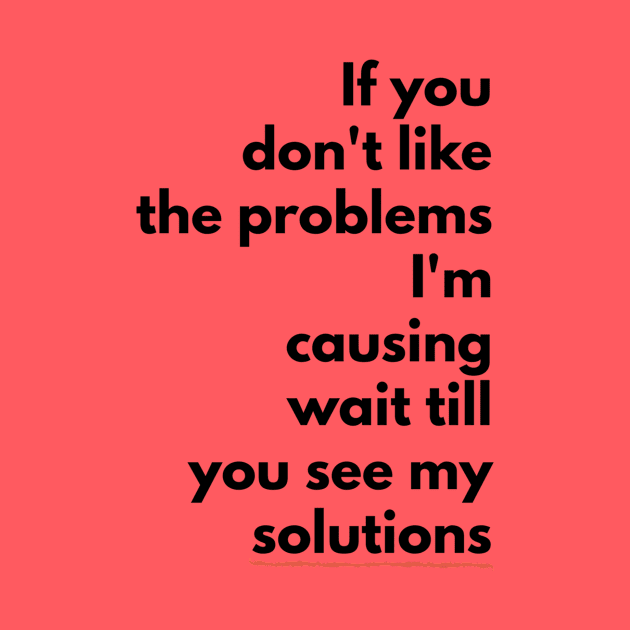 If you don't like the PROBLEMS I'm causing wait till you see my SOLUTIONS (blkTEXT) by PersianFMts