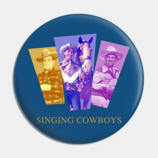 The Singing Cowboys Pin