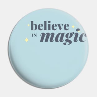 Believe in Magic Pin