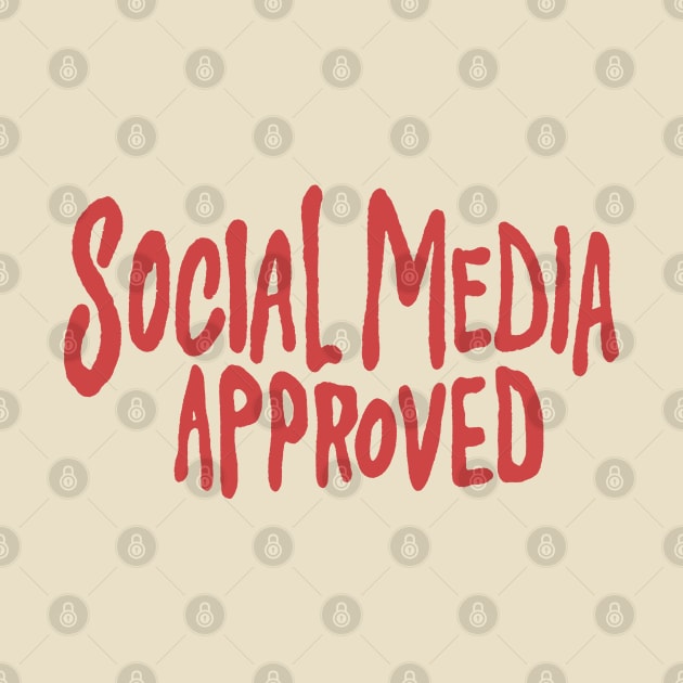 Sosial Media Approved by eileenwolcott