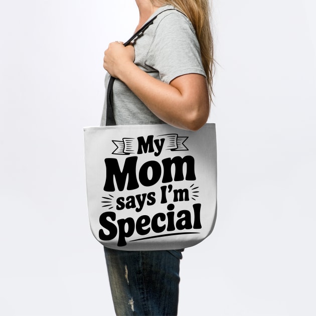 My Mom Says I'm Special by Frank Ring