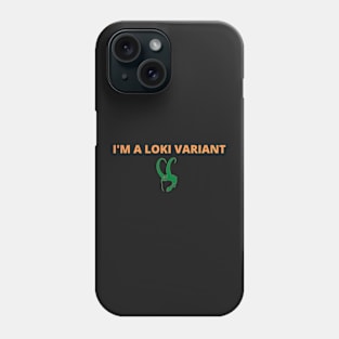 i'm a variant Phone Case