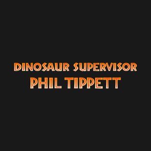 Dinosaur Supervisor: Phil Tippett T-Shirt