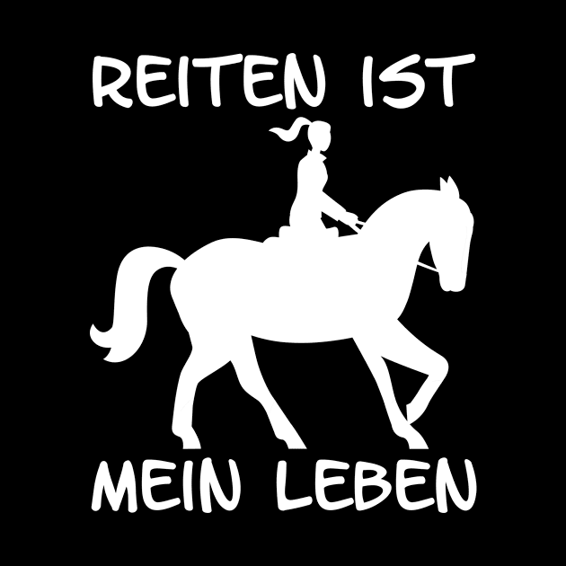 Reiten ist mein Leben I Pferdesprüche lustiges Pferd by 5StarDesigns