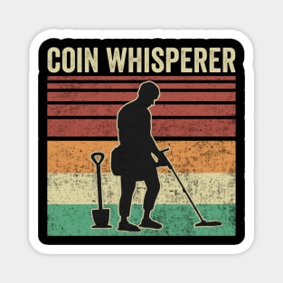 Metal Detecting Funny Metal Detector Coin Whisperer Magnet