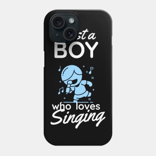 Just a Boy who loves Singing Karaoke Singer Music Phone Case