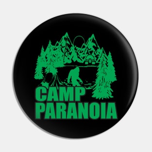 Big Foot Camp Paranoia Camping Gift Pin