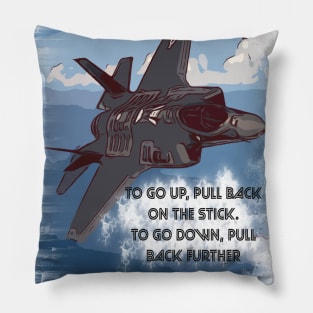 Aviation Jet pilot 'Go up, pull back, to go down pull back harder' Pillow