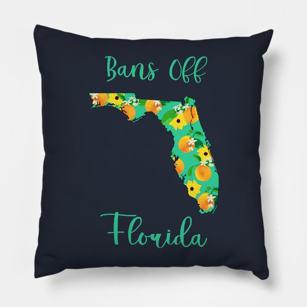 Bans Off Florida Pillow by ziafrazier